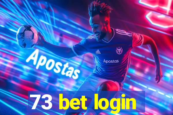 73 bet login